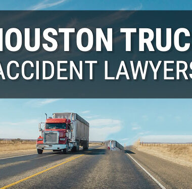 Why we Choose Houston Truck Accident Lawyers